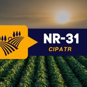 NR 31.5 CIPATR – Comissão Interna de Prevenção de Acidentes e de Assédio do Trabalho Rural